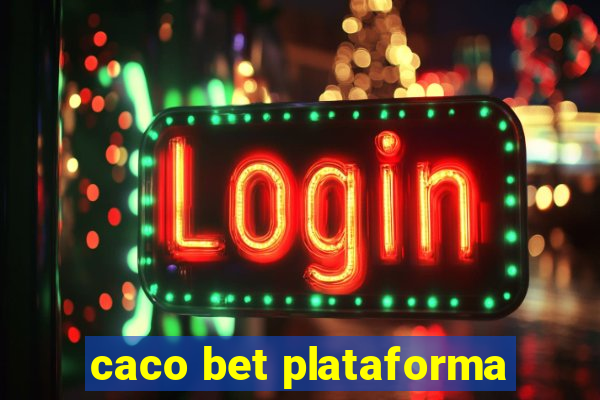 caco bet plataforma